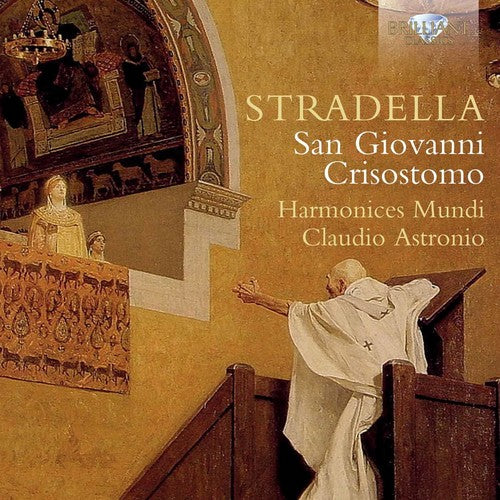 Stradella / Harmonices Mundi / Astronio: Stradella: San Giovanni Crisostomo