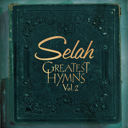 Selah: Greatest Hymns Vol. 2