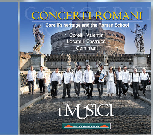 Castrucci / Musici: Concerti Romani