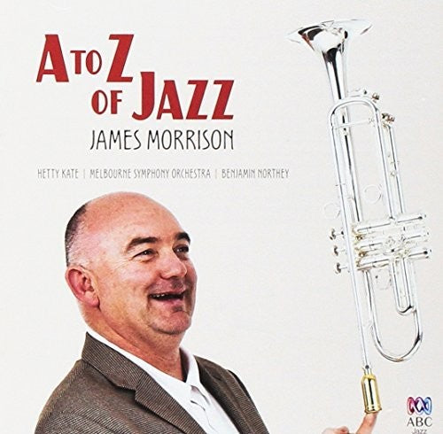 Morrison, James: A-Z Of Jazz