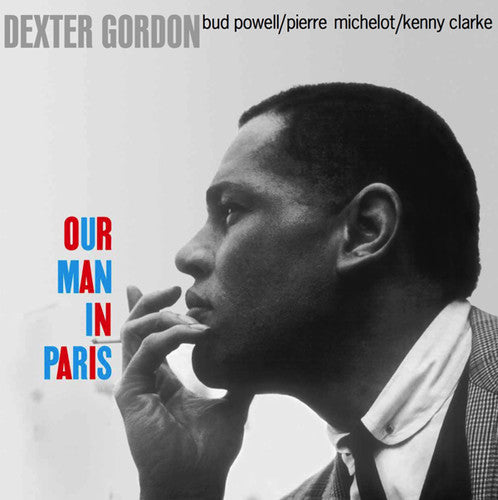 Gordon, Dexter: Our Man In Paris