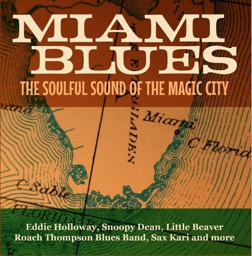 Miami Blues: Soulful Sound of Magic City / Var: Miami Blues - The Soulful Sound Of The Magic City