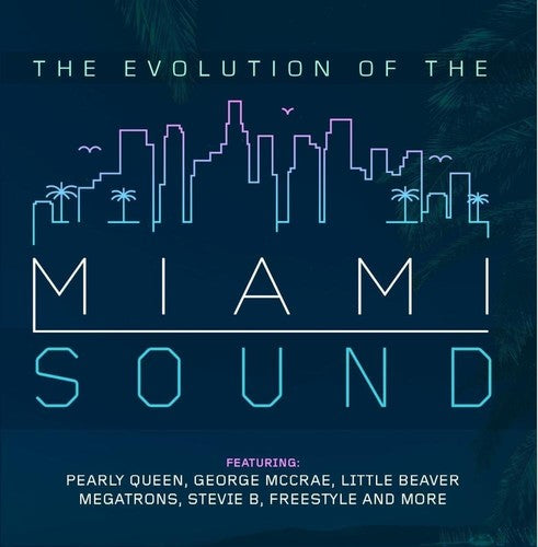 Evolution of the Miami Sound / Var: The Evolution Of The Miami Sound