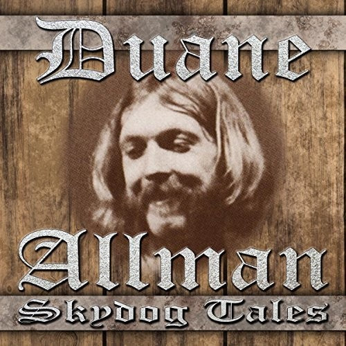 Allman, Duane: Skydog Tales