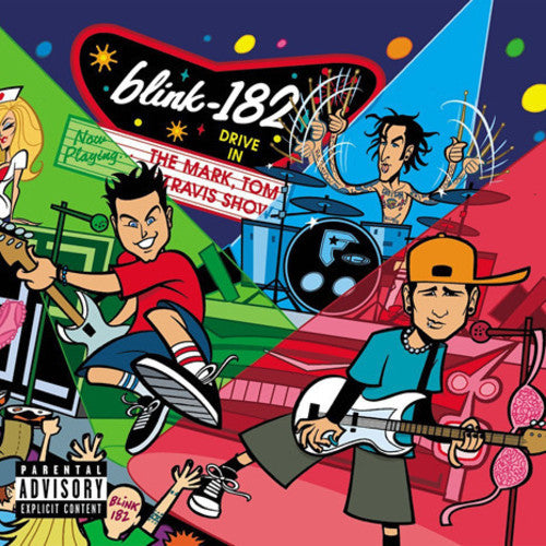Blink 182: The Mark, Tom, And Travis Show