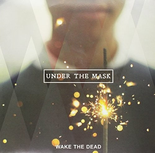 Wake the Dead: Under The Mask