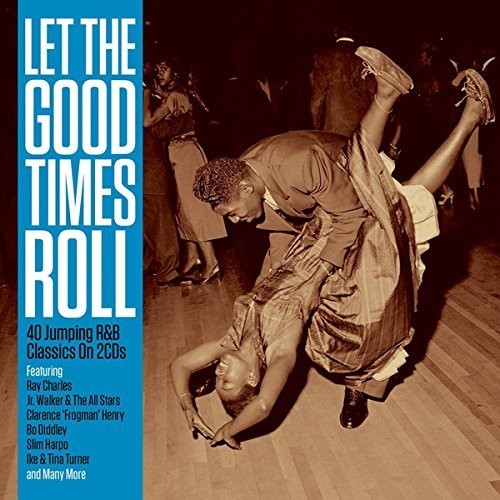 Let the Good Times Roll / Various: Let The Good Times Roll / Various