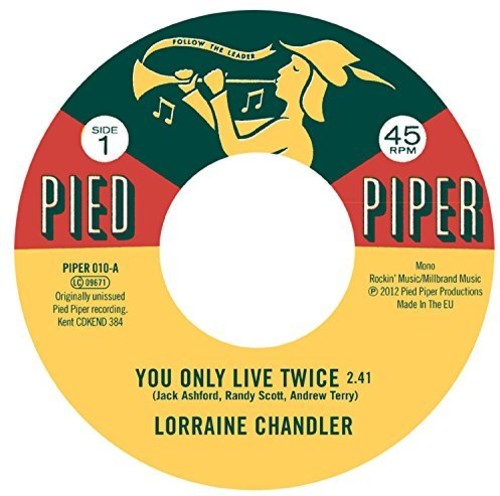 Chandler, Lorraine / Pied Piper Players: You Only Live Twice / Hold To My Baby