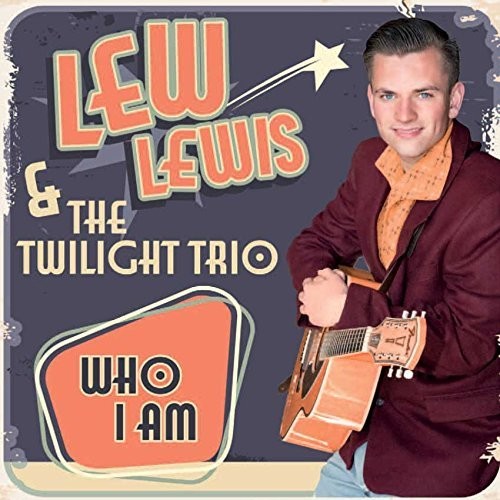 Lewis, Lew & the Twilight Trio: Who I Am