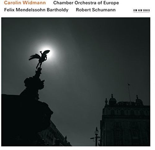 Widmann, Carolin: Mendelssohn / Schumann