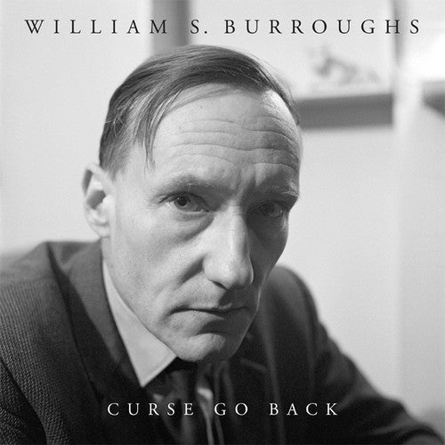 Burroughs, William S.: Curse Go Back