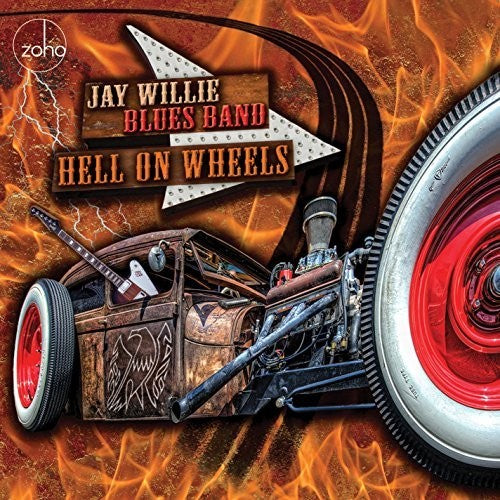 Jay Willie Blues Band: Hell On Wheels