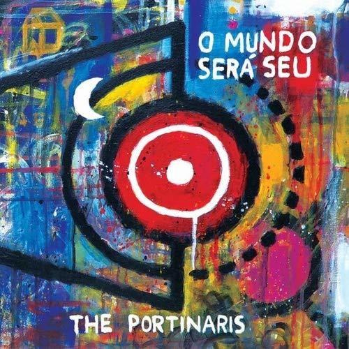 Portinaris: O Mundo Sera Seu