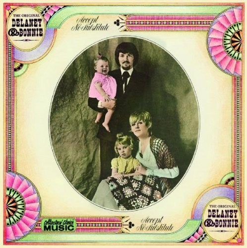 Delaney & Bonnie: Accept No Substitute