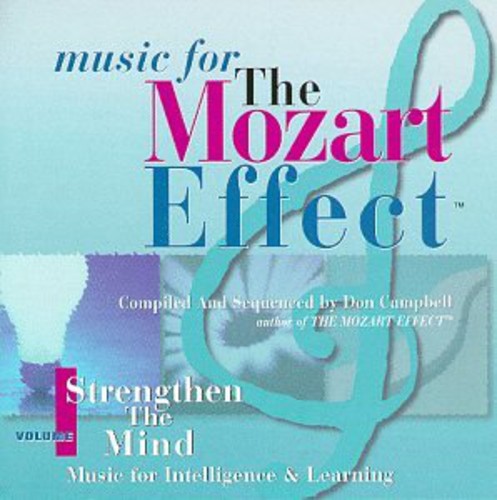 Mozart Effect 1: Strengthen: Mozart Effect 1: Strengthen