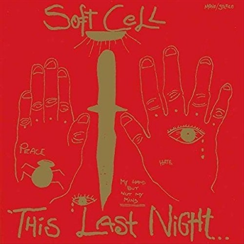 Soft Cell: This Last Night In Sodom