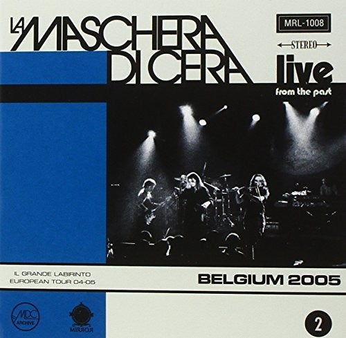 Maschera Di Cera: Live From The Past Vol 2: Belgium 2005