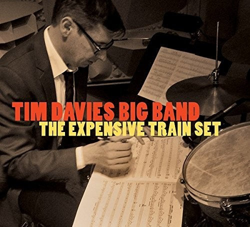 Davies, Tim Big Band: Expensive Train Set