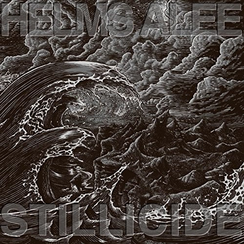 Helms Alee: Stillicide