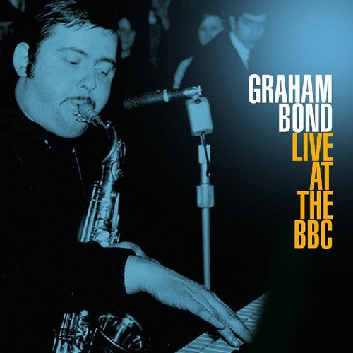 Bond, Graham: Live At The BBC