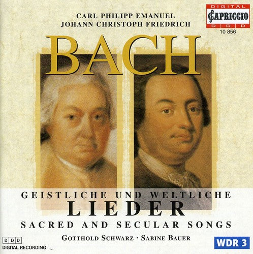 Bach, C.P.E. / Bach, J.C.F. / Schwarz / Bauer: Sacred & Secular Songs