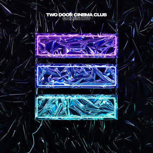 Two Door Cinema Club: Gameshow