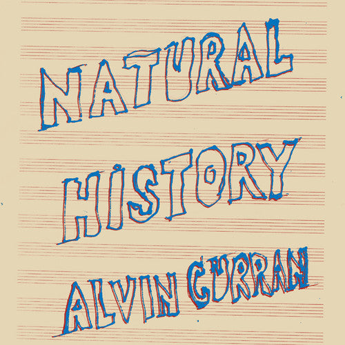 Curran, Alvin: Natural History