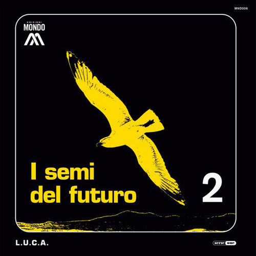 L.U.C.A.: I Semi Del Futuro