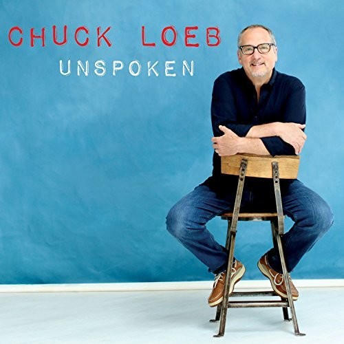 Loeb, Chuck: Unspoken
