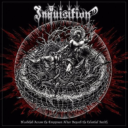Inquisition: Bloodshed Across The Empyrean Altar Beyond The Celestial Zenith
