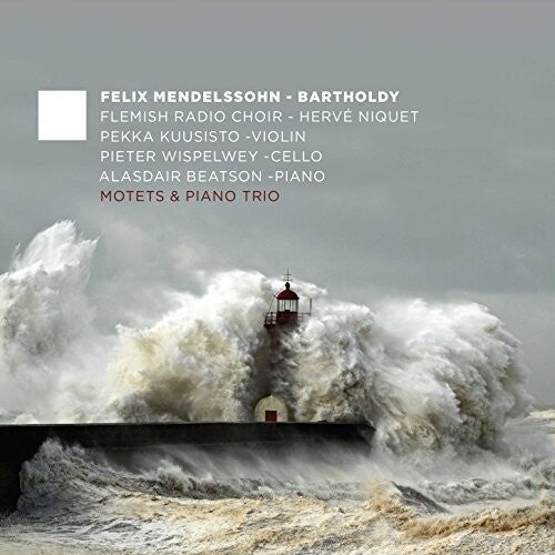 Mendelssohn / Flemish Radio Choir / Niquet: Motets & Piano Trio