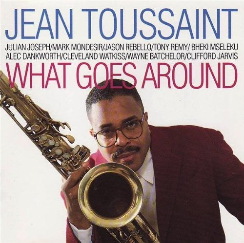 Toussaint, Jean: What Goes Around