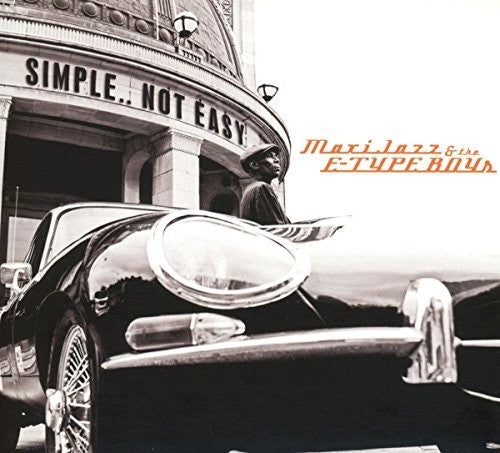 Maxi Jazz & the E-Type Boys: Simple Not Easy