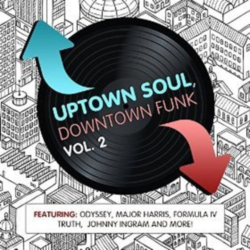 Uptown Soul Downtown Funk 2 / Var: Uptown Soul, Downtown Funk Vol. 2