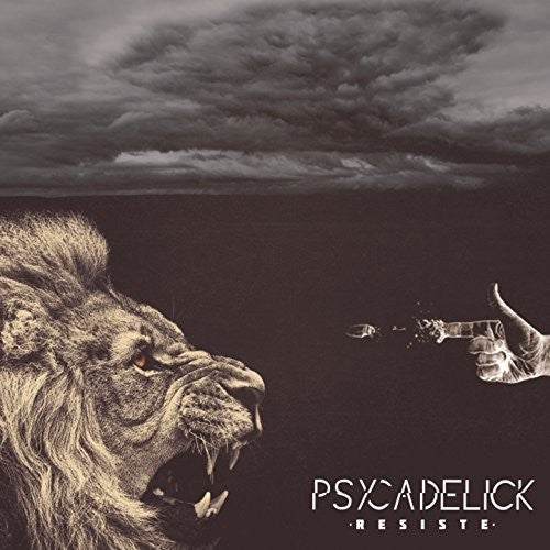 Psycadelick: Resiste