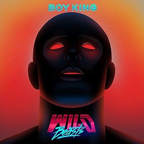 Wild Beasts: Boy King: Deluxe Edition