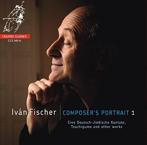 Fischer, Ivan: Composer's Portrait, Vol.1