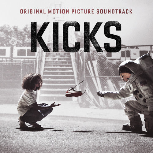 Kicks - Original Motion Picture Soundtrack: Kicks (Original Motion Picture Soundtrack)