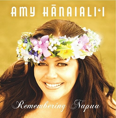 Hanaialii, Amy: Remembering Napua