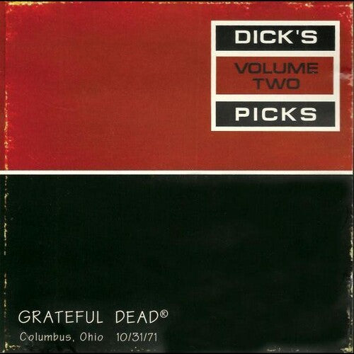 Grateful Dead: Dick's Pick, Vol. 2: Columbus, Ohio 10/31/71