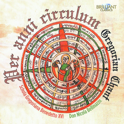 Schola Gregoriana Benedetto Xvi / Bellinazzo, Don: Gregorian Chant: Per Anni Circulum