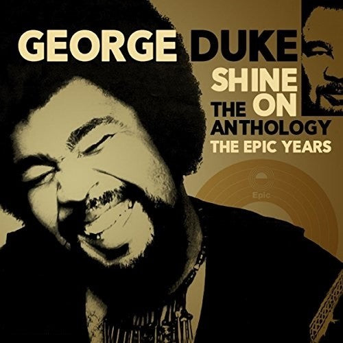 Duke, George: Shine On: Anthology - Epic Years 1977-1984