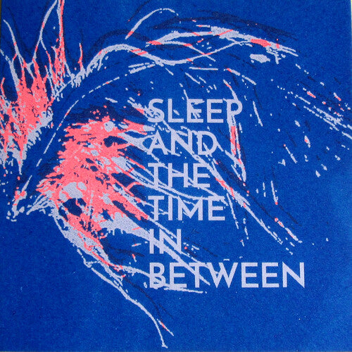 Occasional Flickers: Sleep & The Time In Between