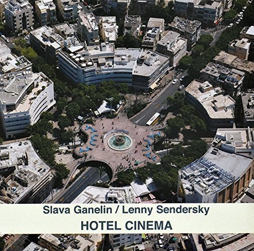 Ganelin, Slava / Sendersky, Lenny: Hotel Cinema