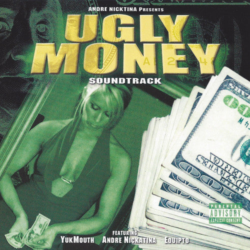 Nickatina, Andre: Ugly Money