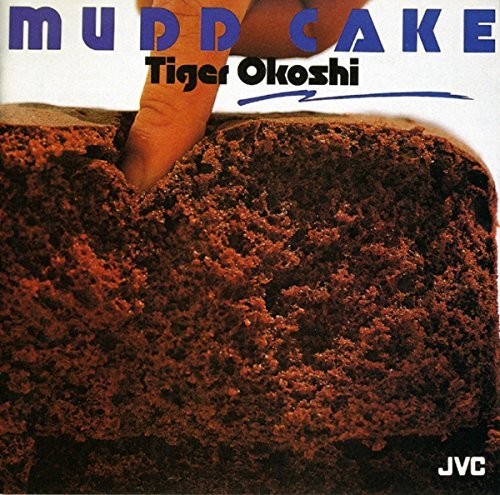 Okoshi, Tiger: Mudd Cake