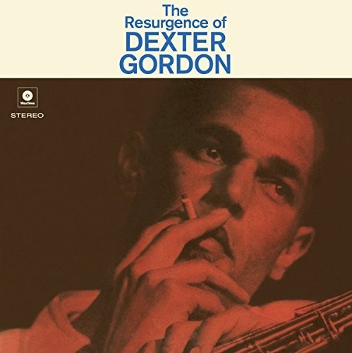 Gordon, Dexter: Resurgence Of