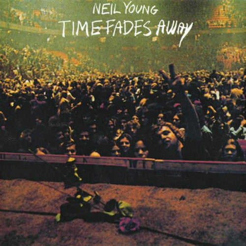 Young, Neil: Time Fades Away