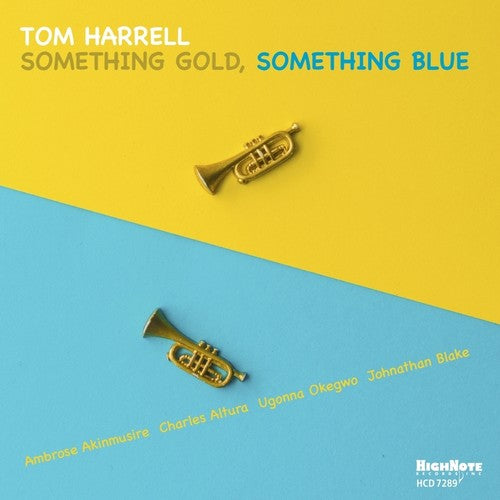 Harrell, Tom: Something Gold, Something Blue