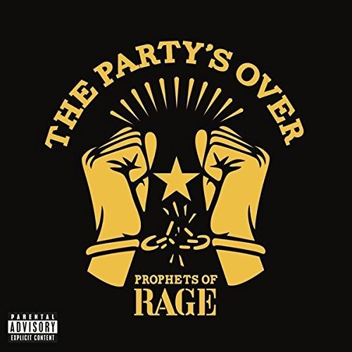 Prophets of Rage: The Party's Over